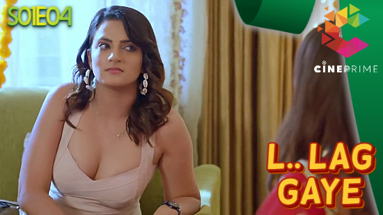L.. Lag Gaye – S01E04 – 2022 – Hindi Hot Web Series – Cineprime