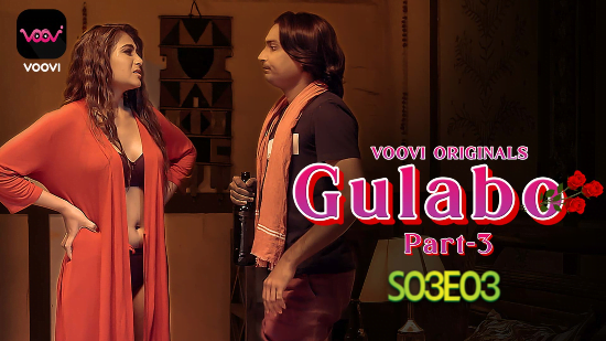 Gulabo S01E07 – 2022 – Hindi Hot Web Series – Voovi