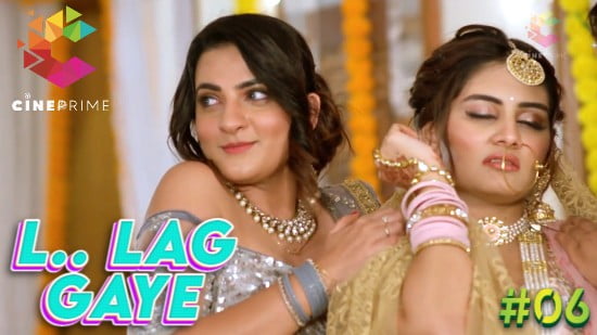 L.. Lag Gaye – S01E06 – 2022 – Hindi Hot Web Series – Cineprime